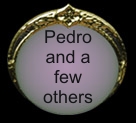 Pedro amd a few others