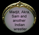 Madjit Akra, Sam and another Indian wrestler